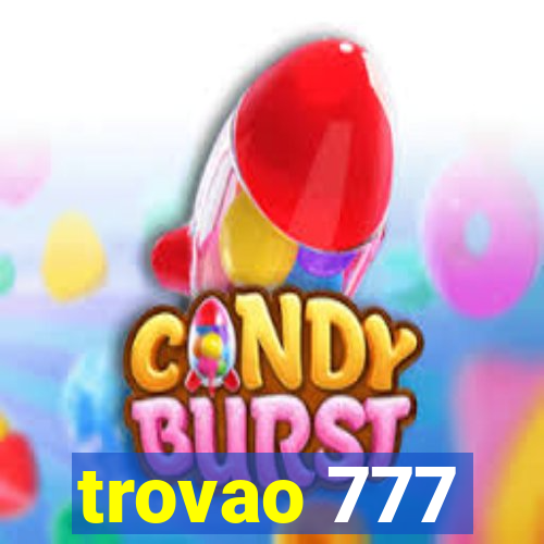 trovao 777